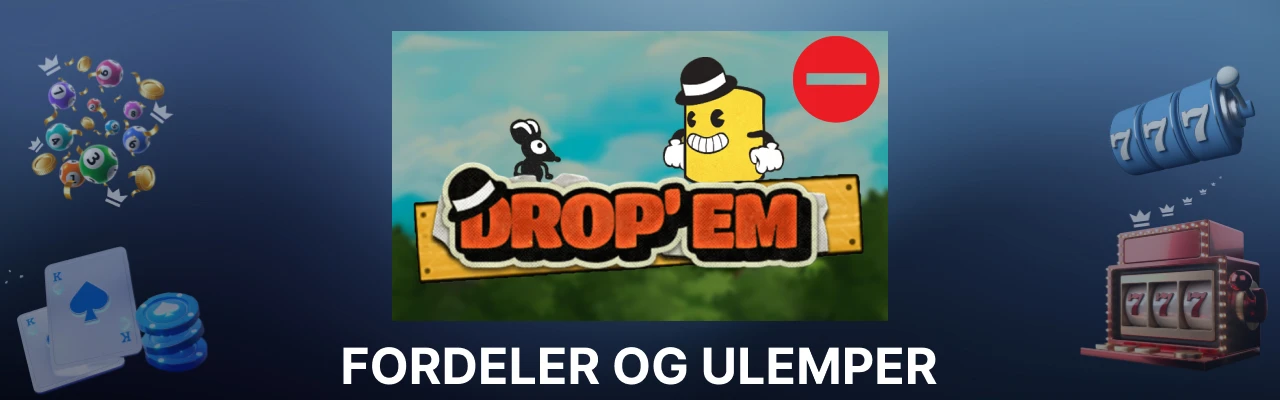 Fordeler og ulemper ved spilleautomaten drop em